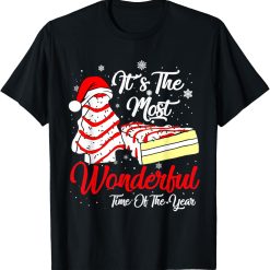 Its The Most Wonderful Time Of The Year Snack Cake Christmas T-Shirt